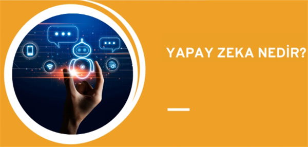 Yapay Zeka Nedir?